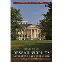 Dessau-Wörlitz Aufklärung und Frühklassik